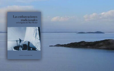 PUBLICACIÓN LAS EMBARCACIONES TRADICIONALES DE LA LAGUNA DEL MAR MENOR